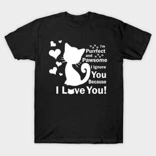 Im Purrfect and Pawsome Valentines Day Cat Lover T-Shirt